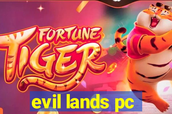 evil lands pc